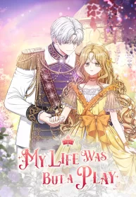 my-life-was-but-a-play-1