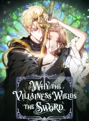 why-the-villainess-wields-the-sword-1