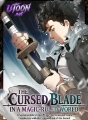 The_Cursed_Blade_in_a_MagicRuled_World_A_Samurai_Reborn_in_a_MagicSupremacist_Isekai_Dominates_with_the_Scorned_Art_of_the_Sword-193&times;278