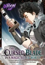 The_Cursed_Blade_in_a_MagicRuled_World_A_Samurai_Reborn_in_a_MagicSupremacist_Isekai_Dominates_with_the_Scorned_Art_of_the_Sword-193&times;278
