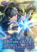 i-became-a-wizard-in-a-medieval-fantasy-world-manga-cover-193&times;278